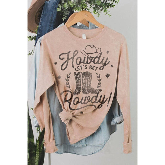 HOWDY LETS GET ROWDY MINERAL GRAPHIC LS