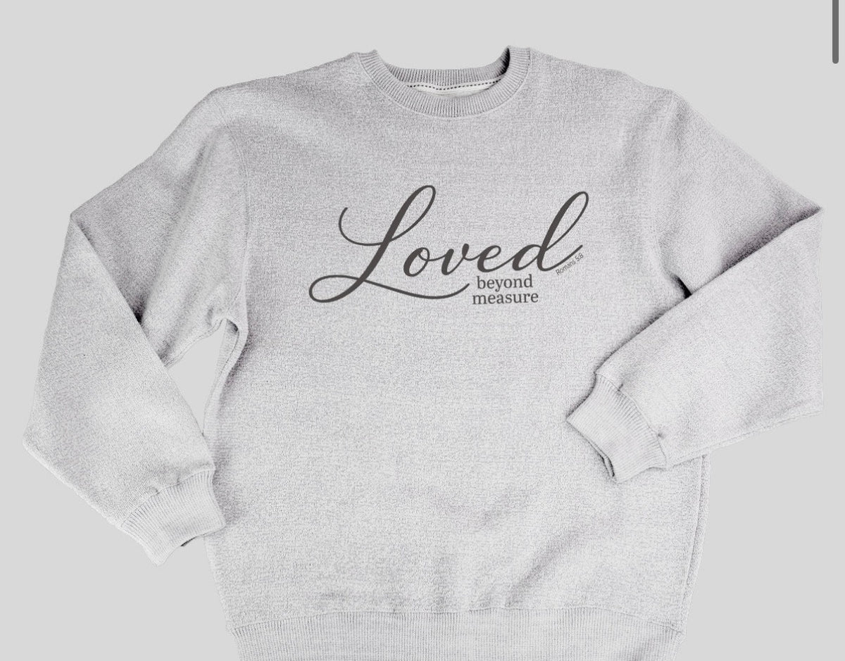 Grace and Truth Sweater Fleece Loved
