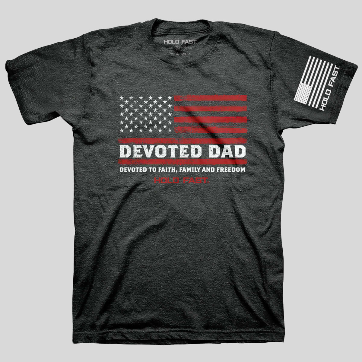 Hold Fast Adult T - Devoted Dad Flag